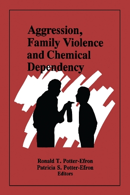 Book cover for Aggression, Family Violence and Chemical Dependency