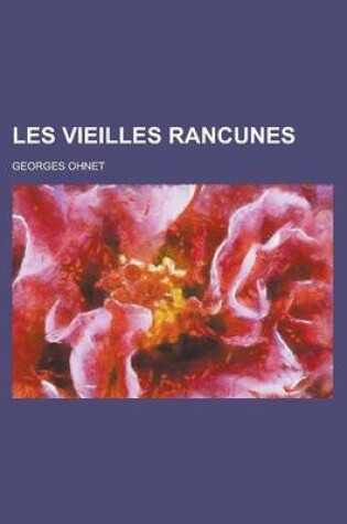 Cover of Les Vieilles Rancunes