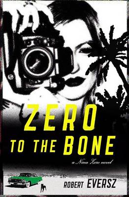 Book cover for Zero to the Bone A Nina Zero N