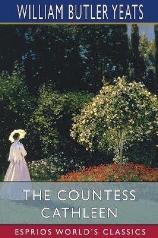 Cover of The Countess Cathleen (Esprios Classics)
