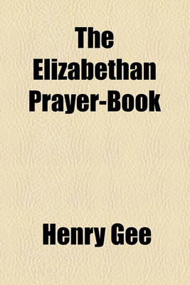 Book cover for The Elizabethan Prayer-Book