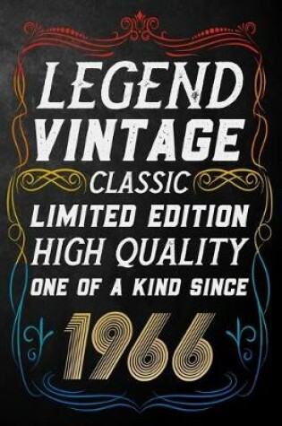 Cover of Legend Vintage Classic Limited Edition High Quality One Of A Kind Since 1966