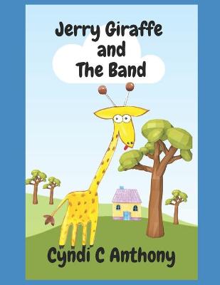 Book cover for Jerry Giraffe and The Band