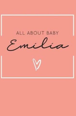 Cover of All About Baby Emilia