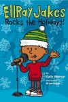 Book cover for EllRay Jakes Rocks the Holidays!