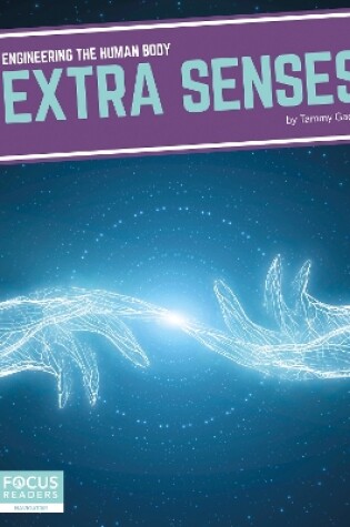 Cover of Engineering the Human Body: Extra Senses