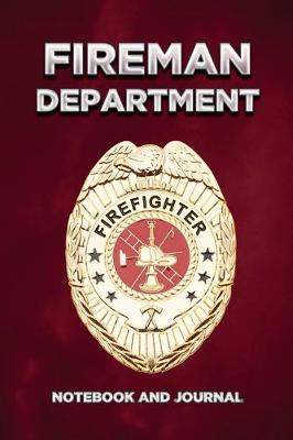 Cover of Fireman Department Firefighter Notebook and Journal