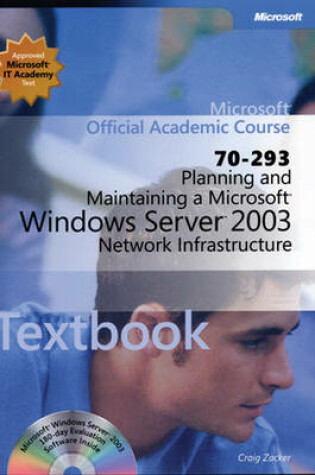 Cover of Planning and Maintaining a Microsoft Windows Server 2003 Network Infrastructure (70-293)