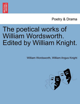 Book cover for The Poetical Works of William Wordsworth. Edited by William Knight. Vol. Seventh.
