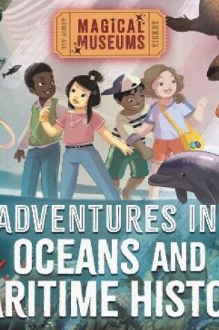 Cover of Magical Museums: Adventures in Oceans and Maritime History