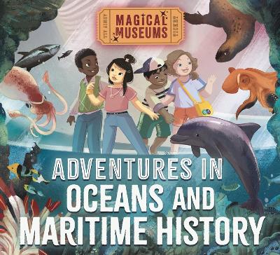 Book cover for Magical Museums: Adventures in Oceans and Maritime History