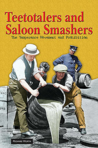 Cover of Teetotalers and Saloon Smashers