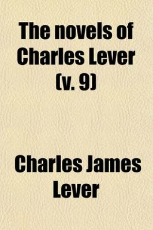 Cover of The Novels of Charles Lever Volume 9