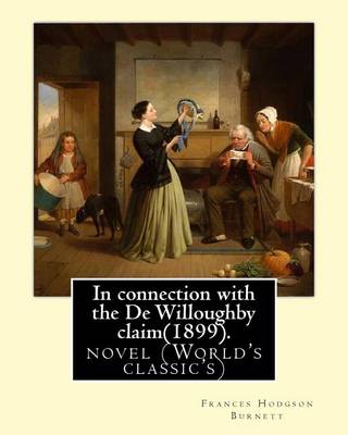 Book cover for In connection with the De Willoughby claim(1899).By