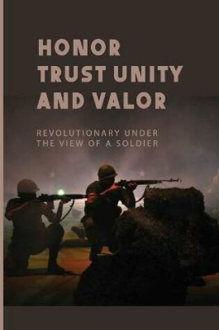 Cover of Honor Trust Unity And Valor