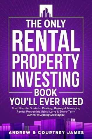 Cover of The Only Rental Property Investing Book You'll Ever Need