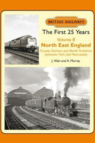 Cover of British Railways The First 25 Years Vol 8.