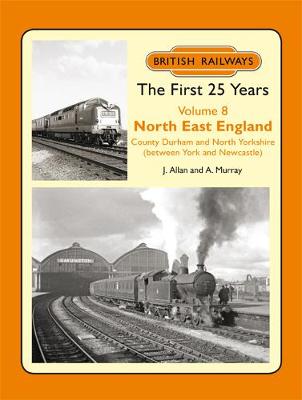 Book cover for British Railways The First 25 Years Vol 8.