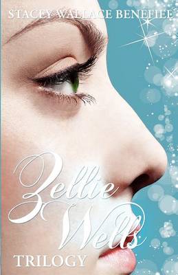 Book cover for The Zellie Wells Trilogy