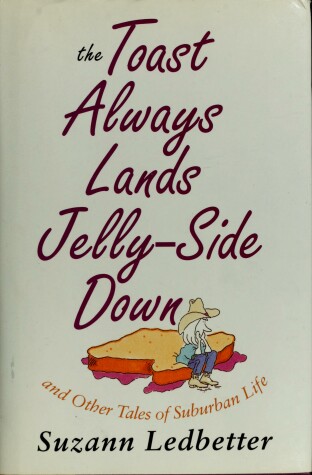 Book cover for Toast Always Lands Jelly-Side down