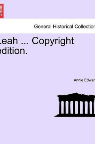 Cover of Leah ... Copyright Edition.