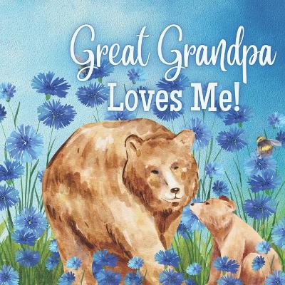 Book cover for Great Grandpa Loves Me!