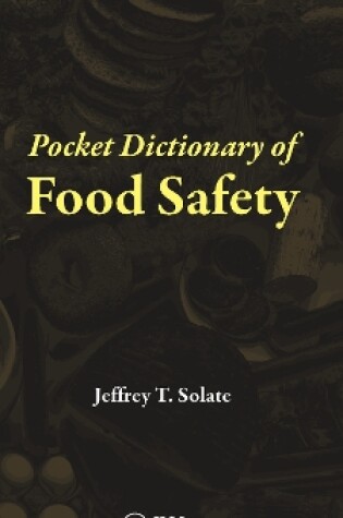 Cover of Pocket Dictionary of Food Safety