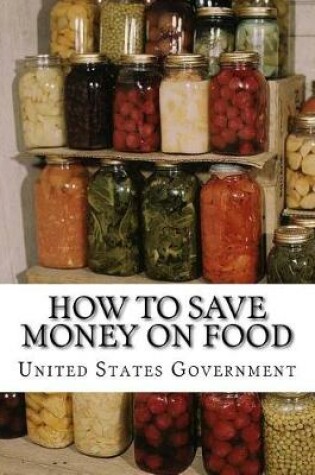 Cover of How To Save Money On Food
