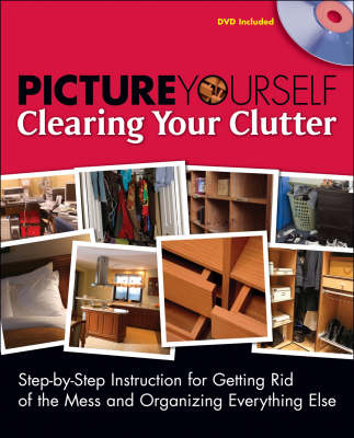 Book cover for Picture Yourself Clearing Out Your Clutter