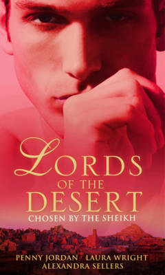 Cover of The Lords of the Desert: Chosen by the Sheikh