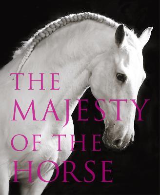 Book cover for The Majesty of the Horse