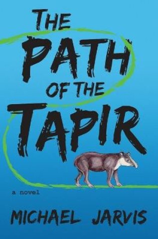 Cover of The Path of the Tapir