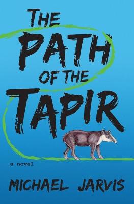 Book cover for The Path of the Tapir