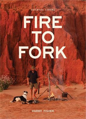 Book cover for Fire To Fork