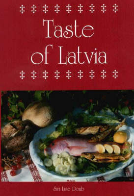 Book cover for A Taste of Latvia