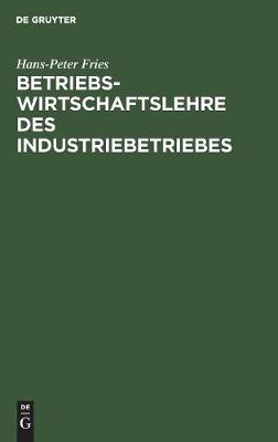 Book cover for Betriebswirtschaftslehre des Industriebetriebes