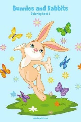 Cover of Bunnies and Rabbits Coloring Book 1