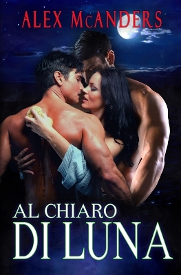 Book cover for Al Chiaro di Luna