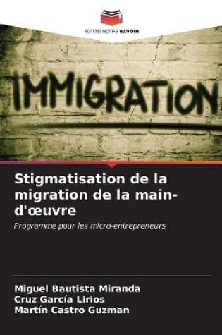 Cover of Stigmatisation de la migration de la main-d'oeuvre