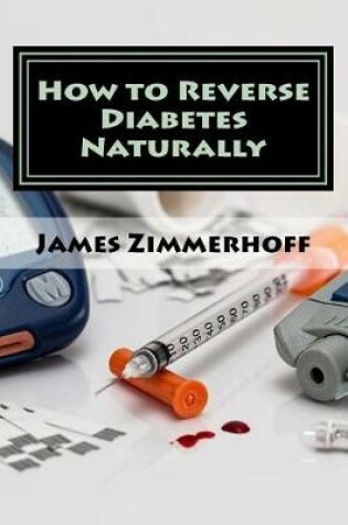 Cover of How to Reverse Diabetes Naturally