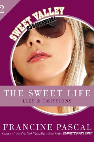 Cover of The Sweet Life 2: Lies and Omissions
