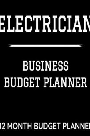 Cover of Electrician Business Budget Planner