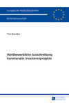 Book cover for Wettbewerbliche Ausschreibung Kommunaler Investorenprojekte