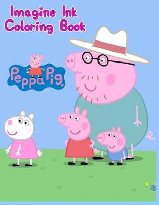 Book cover for Imagine Ink Coloring Book Peppa Pig