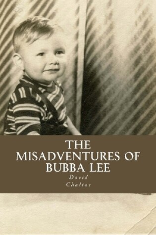 Cover of The Misadventures of Bubba Lee