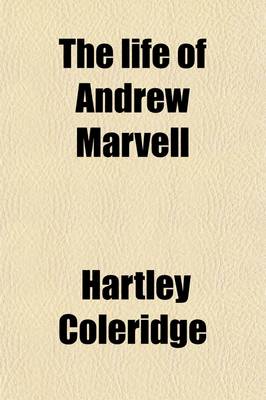 Book cover for The Life of Andrew Marvell