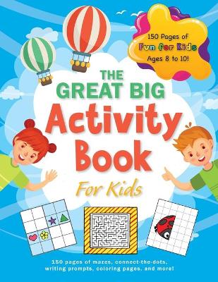 Book cover for The Great Big Activity Book For Kids