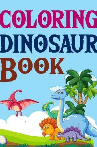 Cover of Coloring Dinosaur Book