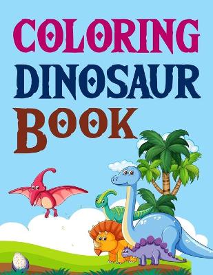 Book cover for Coloring Dinosaur Book