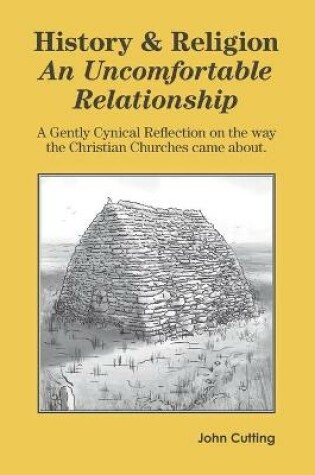 Cover of History & Religion: An Uncomfortable Relationship